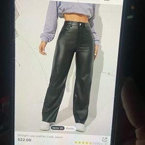 Shein black leather pants; size 6; great quality just doesn’t fit